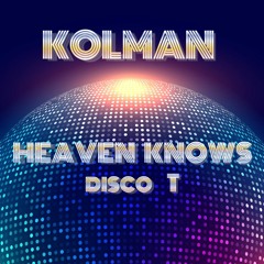 Mixset 6 - Heaven Knows (Disco T)