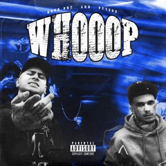 Whooop (feat. Peysoh)