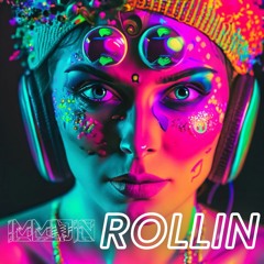 ROLLIN - OUT NOW !!! [SOUNDCLOUD FREE DL]