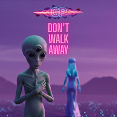 Dont Walk Away