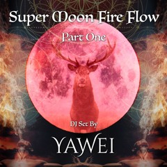 Super Moon Fire Flow Set (part 1) by Yawei