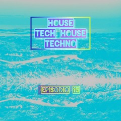 DJ BEAT UP - Tech House, Techno Episodio 15