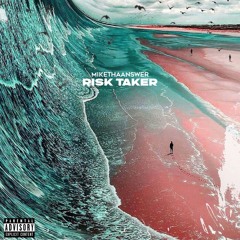 Risk Taker (prod. Brookbeatz)
