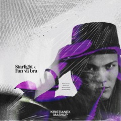 Martin Garrix & DubVision vs Jakob Karlberg - Starlight x Fan va bra (Kristianex Mashup)