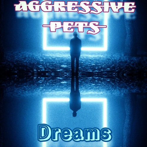 DREAMS