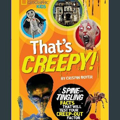 Stream READ ⚡ That's Creepy: Spine-Tingling Facts That Will Test Your