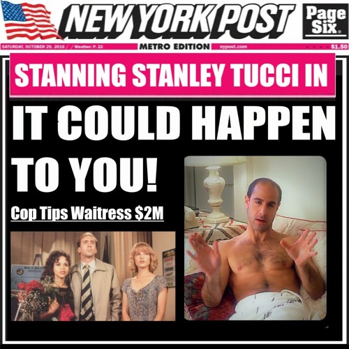 Stream episode Stanning Stanley Tucci In It Could Happen To You (1994)  by Talking Tropes Podcast podcast