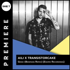 PREMIERE : Aili x Transistorcake - Genki (Biesmans Remix) [Eskimo Recordings]
