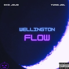 Wellington flow ft oxo_jojo