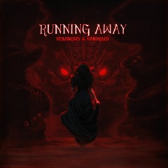 sebabrazy & Mandrazo - Running Away
