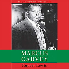 [Access] PDF 📬 Marcus Garvey by  Rupert Lewis,Wolf Williams,The University of the We