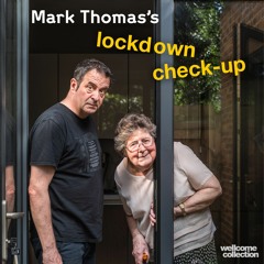 Mark Thomas’s lockdown check-up