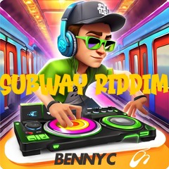 BENNY C - SUBWAY RIDDIM (FREE DOWNLOAD)