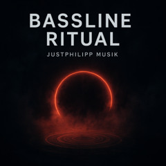 Bassline Ritual