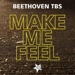 Make Me Feel (Tbs Shake Your Ass!)