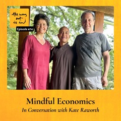 Mindful Economics: In Conversation with Kate Raworth | TWOII podcast | Episode #74