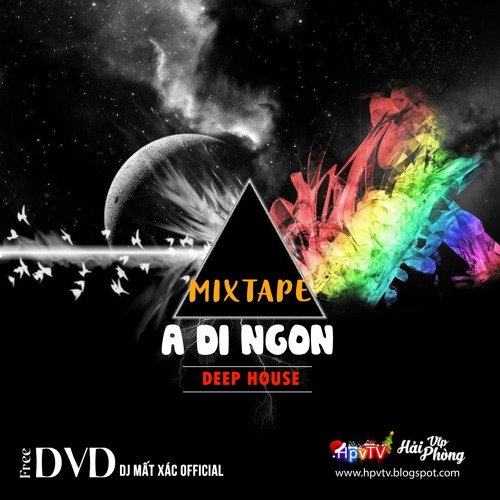 Mixtape Việt 2021 (ĐỘC) / A DI NGON / Deephouse - G House - Tech House