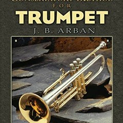 GET PDF 📨 Arban's Complete Conservatory Method for Trumpet (Dover Books On Music: In