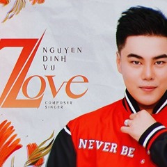 7 LOVE - NGUYỄN ĐÌNH VŨ X CHUNG THANH DUY