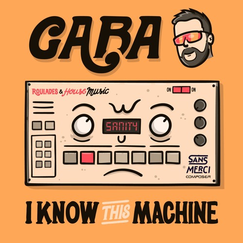 I KNOW THIS MACHINE [SANS MERCI]