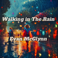 Walking In The Rain