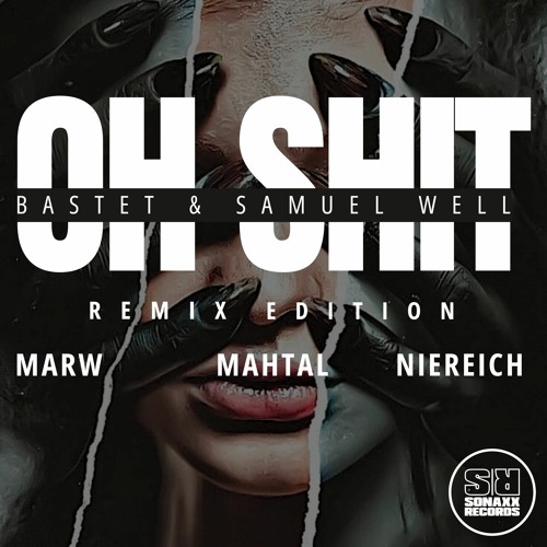 [OUT NOW] Bastet & Samuel Well - OH SHIT (MAHTAL Remix)