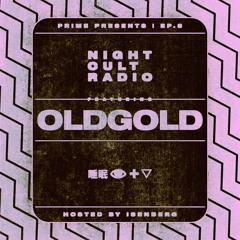 Night Cult Radio EP08 - Old Gold