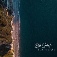 For The Eye (2024 remaster)