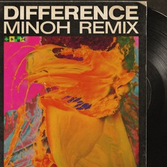 DIFFERENCE. - MINOH REMIX. (PROGRESSIVE TRANCE MIX.)