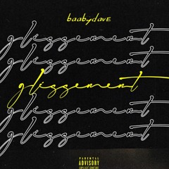 BaabyDave - Glissement
