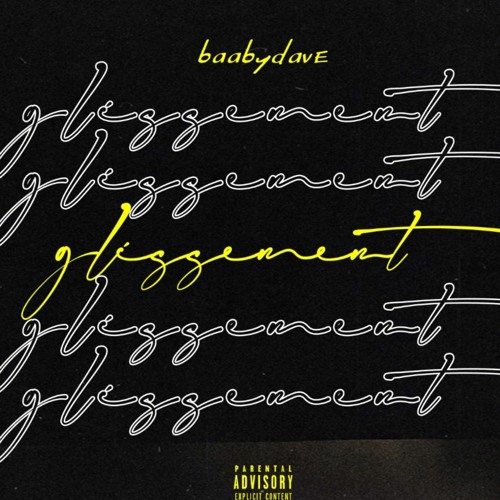 BaabyDave - Glissement