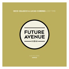 Nico Celasco, Lucas Cuberes - Lost Time [Future Avenue]