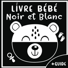 [Télécharger en format epub] Livre Noir et Blanc Bébé: Contraste Élevé Nouveau Né - Mon Premi