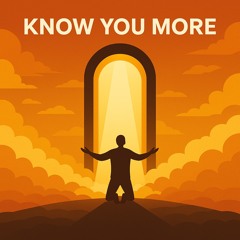Know You More