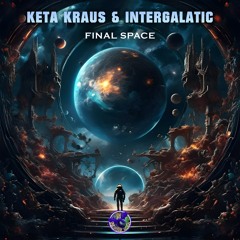 Keta Kraus & Intergalatic - Final Space
