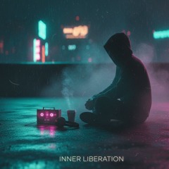 Inner Liberation - TripHop / Lo-Fi Cinematic Chill