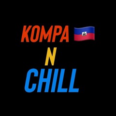 KOMPA AND CHILL VOL.2 [LIVE PARTY MIX]