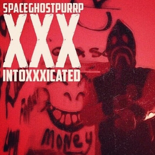 IntoXXXicated (Trippy Monotone)