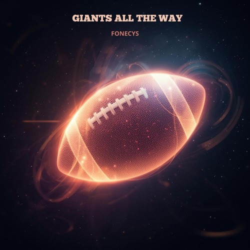 GIANTS ALL THE WAY (Fonecys Touchdown Mix)