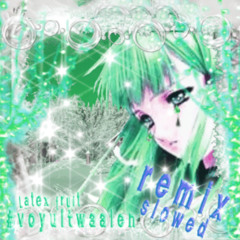 #voyuitwaaien (ULTRA slowed)