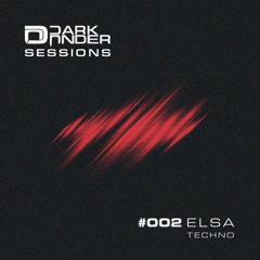 Dark Under Sessions: #002 - Elsa - Techno - 09/01/2025