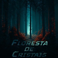 FLORESTA DE CRISTAIS #01