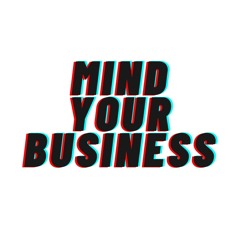 MIND YOUR BUSINESS - PHATKON X G&H DEMO ( 0352014234 ) !!!