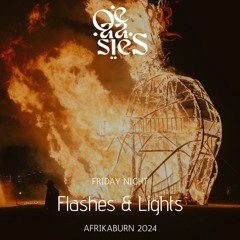 Flashes & Lights - OE-AA-SIES - Friday Night @ Afrikaburn 2024