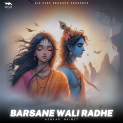 Barsane Wali Radhe
