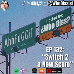 Switch 2 a New Scam | EP 132