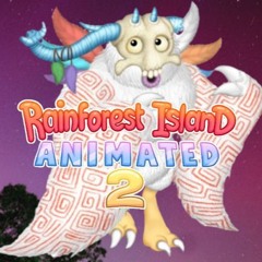 Rainforest Island - The Finale - My Singing Monsters