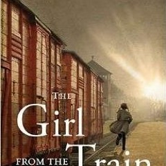 PDF/Ebook The Girl from the Train BY : Irma Joubert