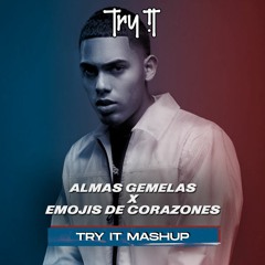 Almas Gemelas X Emojis De Corazones (TRY IT MASHUP)
