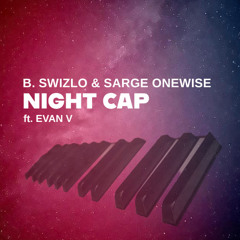 Night Cap ft. Evan V